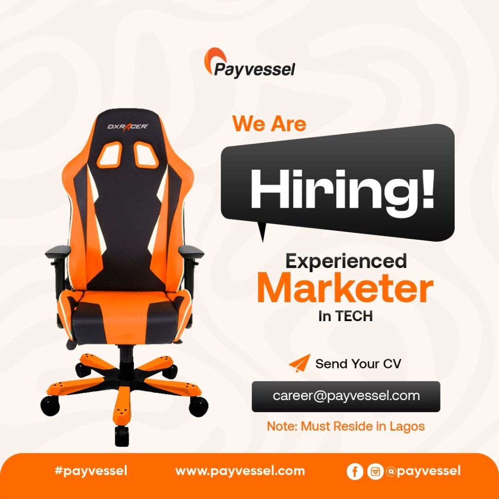 Payvessel hiring: experienced marketer in tech. CV to career@payvessel.com. Based in Lagos.